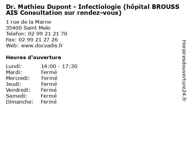 Dr. Mathieu Dupont - Infectiologie (hôpital BROUSSAIS Consultation sur rendez-vous) à Saint Malo: adresse et heures d'ouverture