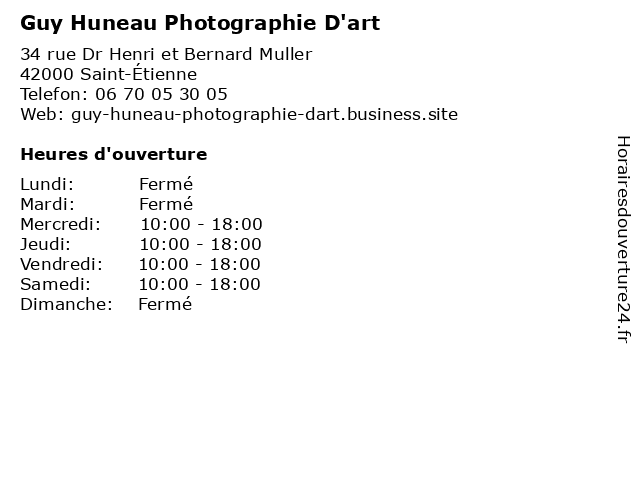 Guy Huneau Photographie D'art à Saint-Étienne: adresse et heures d'ouverture