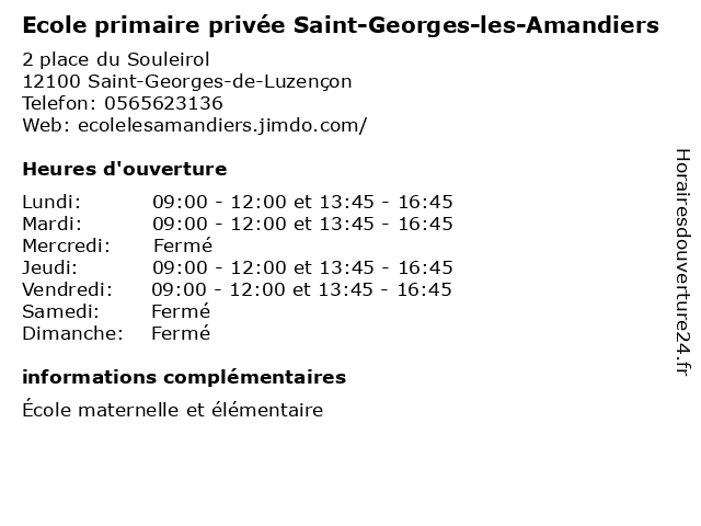 Ecole primaire privée Saint-Georges-les-Amandiers à Saint-Georges-de-Luzençon: adresse et heures d'ouverture