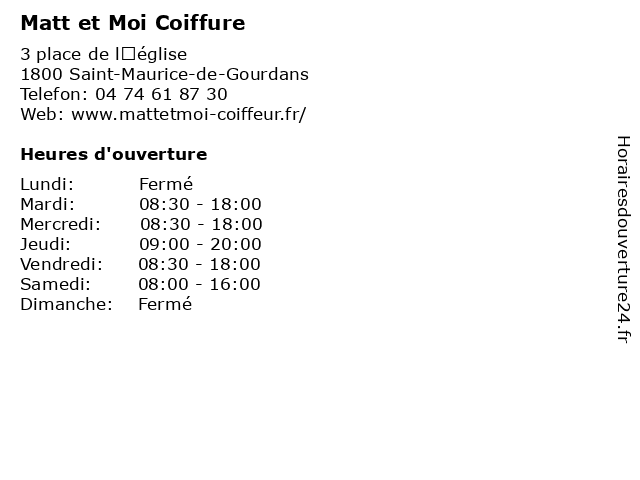 Matt et Moi Coiffure à Saint-Maurice-de-Gourdans: adresse et heures d'ouverture