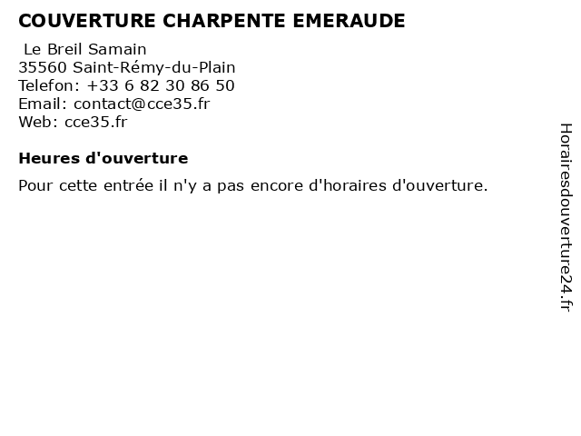 COUVERTURE CHARPENTE EMERAUDE à Saint-Rémy-du-Plain: adresse et heures d'ouverture