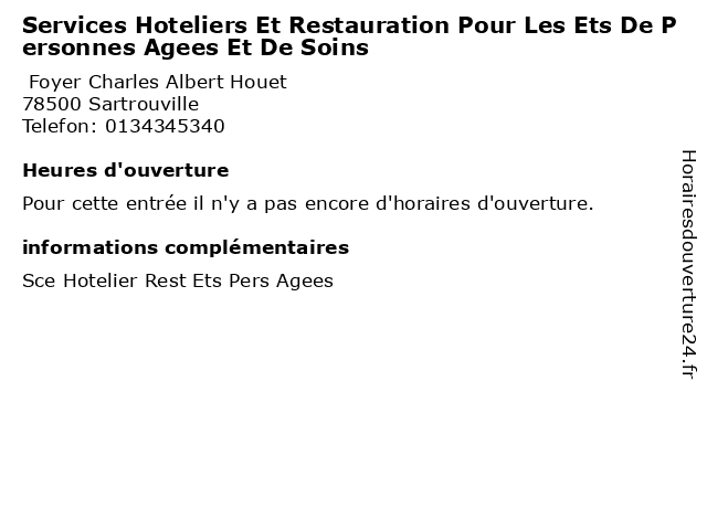 Services Hoteliers Et Restauration Pour Les Ets De Personnes Agees Et De Soins à Sartrouville: adresse et heures d'ouverture
