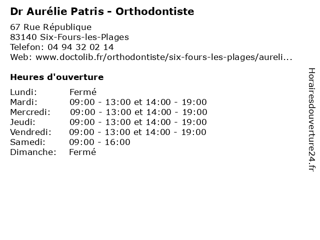 Dr Aurélie Patris - Orthodontiste à Six-Fours-les-Plages: adresse et heures d'ouverture