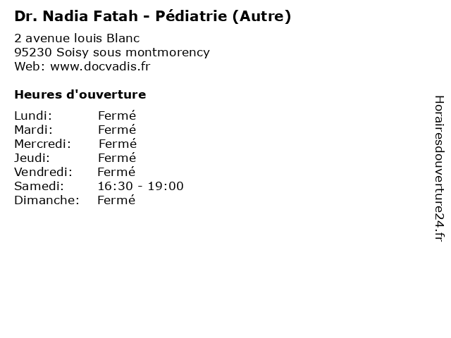 Dr. Nadia Fatah - Pédiatrie (Autre) à Soisy sous montmorency: adresse et heures d'ouverture