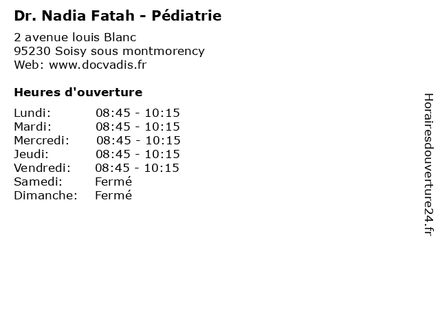 Dr. Nadia Fatah - Pédiatrie à Soisy sous montmorency: adresse et heures d'ouverture