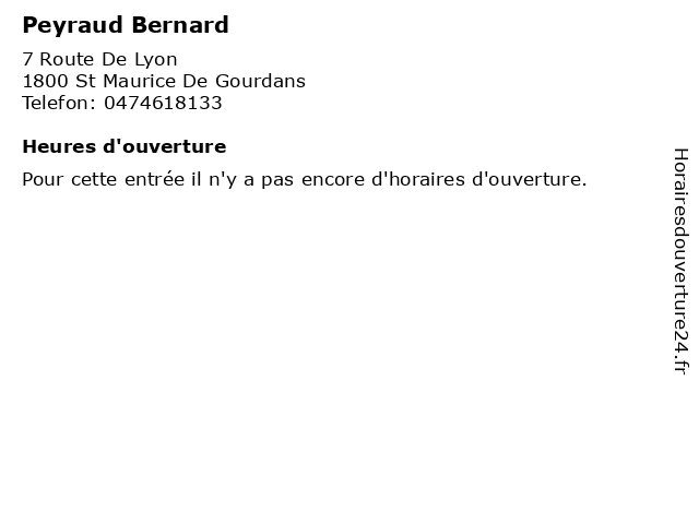 Peyraud Bernard à St Maurice De Gourdans: adresse et heures d'ouverture