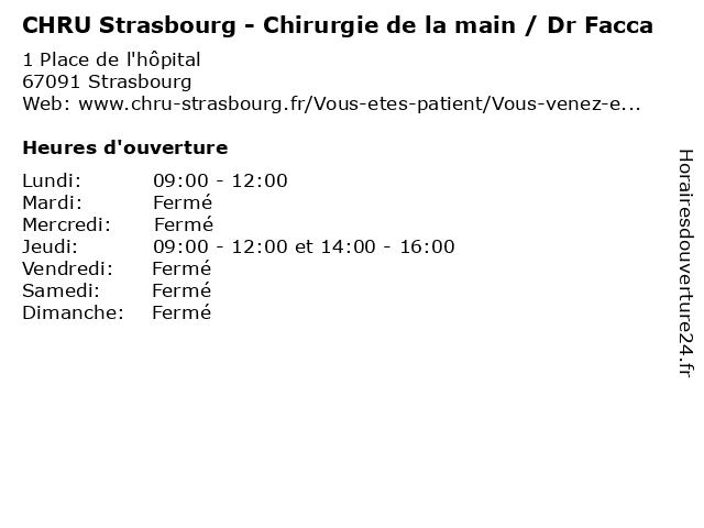 CHRU Strasbourg - Chirurgie de la main / Dr Facca à Strasbourg: adresse et heures d'ouverture