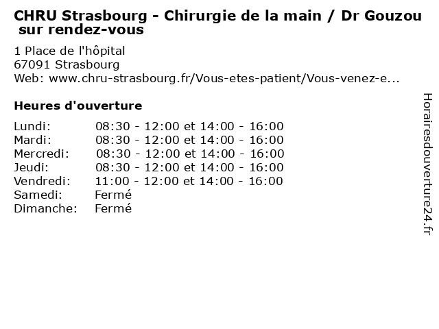 CHRU Strasbourg - Chirurgie de la main / Dr Gouzou sur rendez-vous à Strasbourg: adresse et heures d'ouverture