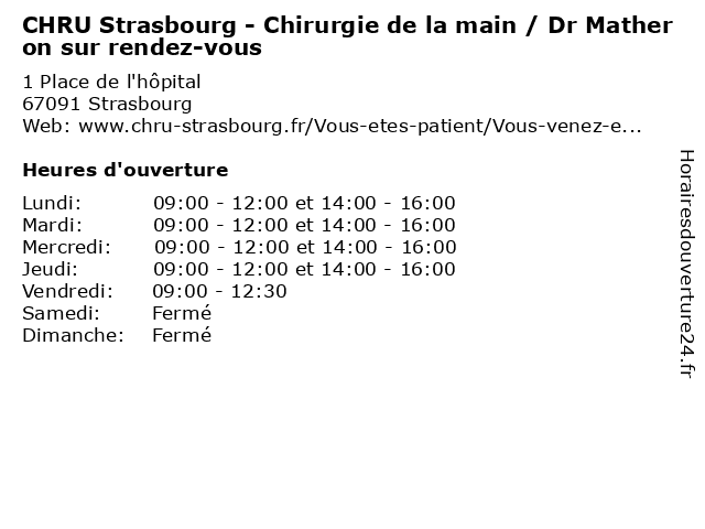 CHRU Strasbourg - Chirurgie de la main / Dr Matheron sur rendez-vous à Strasbourg: adresse et heures d'ouverture
