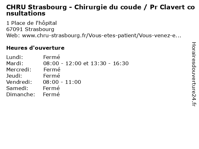CHRU Strasbourg - Chirurgie du coude / Pr Clavert consultations à Strasbourg: adresse et heures d'ouverture