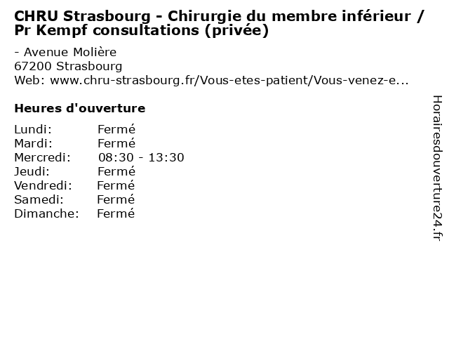 CHRU Strasbourg - Chirurgie du membre inférieur / Pr Kempf consultations (privée) à Strasbourg: adresse et heures d'ouverture