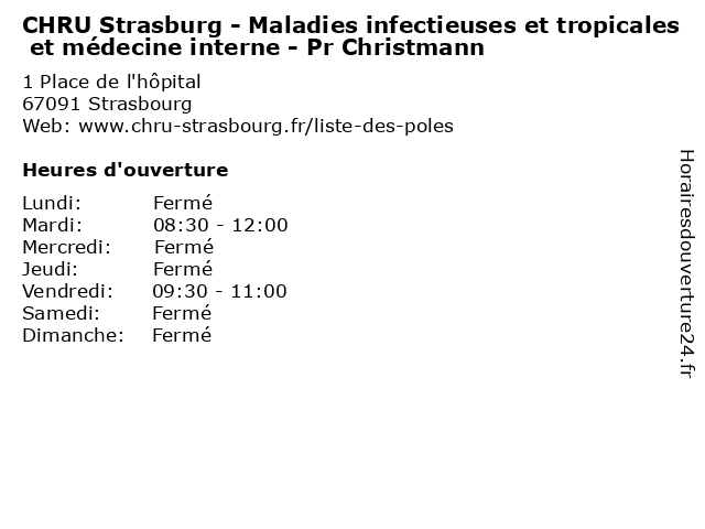 CHRU Strasburg - Maladies infectieuses et tropicales et médecine interne - Pr Christmann à Strasbourg: adresse et heures d'ouverture