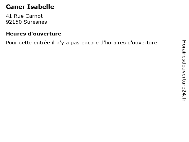Caner Isabelle à Suresnes: adresse et heures d'ouverture
