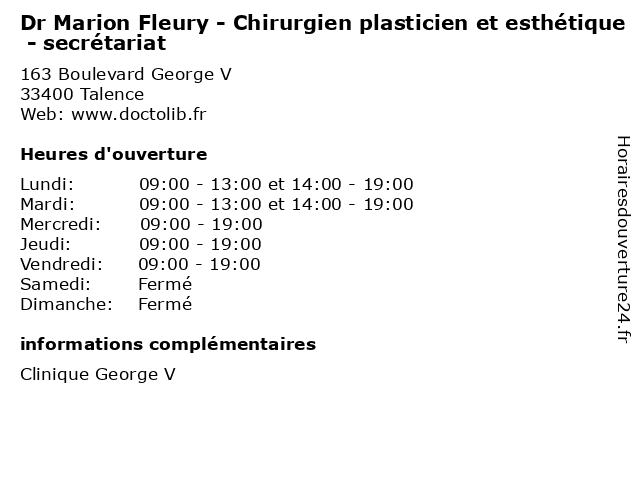 Dr Marion Fleury - Chirurgien plasticien et esthétique - secrétariat à Talence: adresse et heures d'ouverture