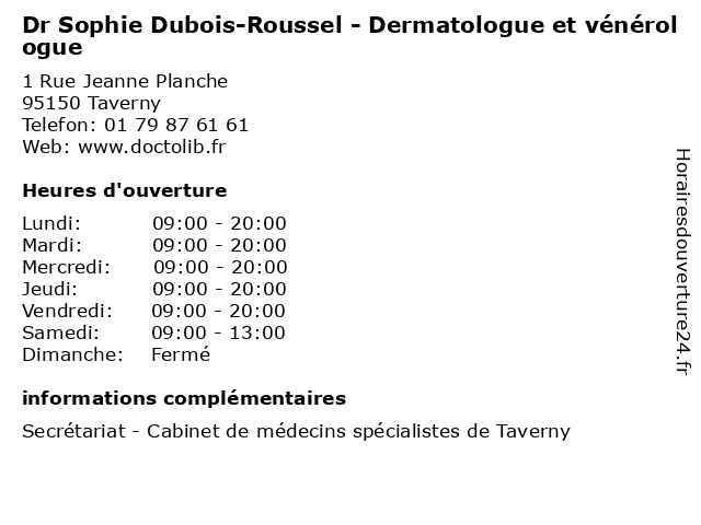 Mince mistet hjerte Støt ᐅ Horaires d'ouverture „Dr Sophie Dubois-Roussel - Dermatologue et  vénérologue“ | 1 Rue Jeanne Planche à Taverny