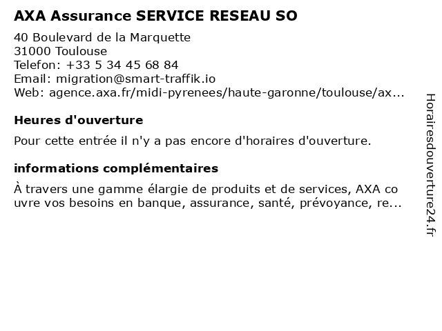 AXA Assurance SERVICE RESEAU SO à Toulouse: adresse et heures d'ouverture