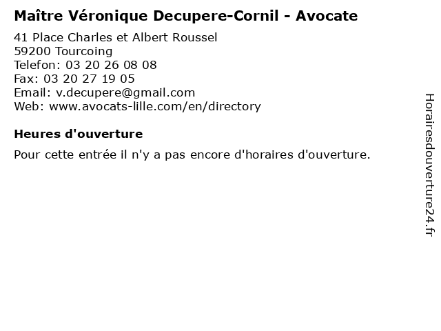 Maître Véronique Decupere-Cornil - Avocate à Tourcoing: adresse et heures d'ouverture