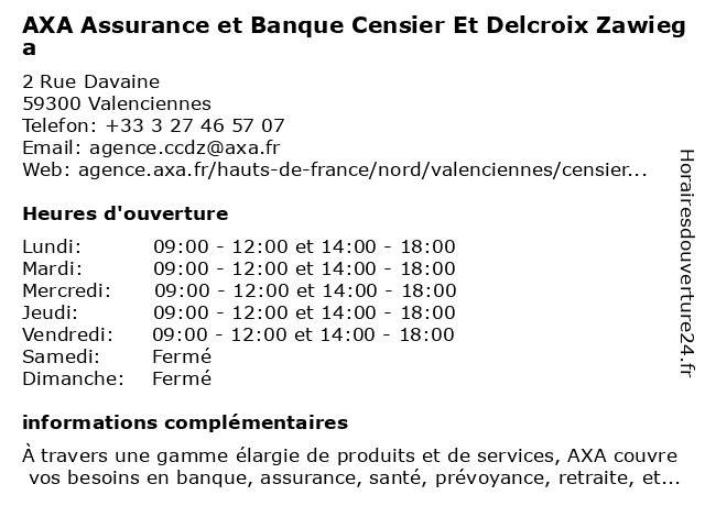 AXA Assurance et Banque Censier Et Delcroix Zawiega à Valenciennes: adresse et heures d'ouverture
