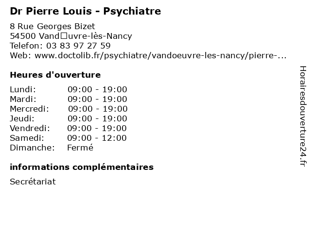 Dr Pierre Louis - Psychiatre à Vandœuvre-lès-Nancy: adresse et heures d'ouverture