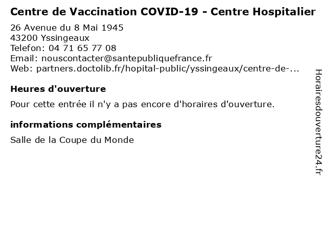 Centre de Vaccination COVID-19 - Centre Hospitalier à Yssingeaux: adresse et heures d'ouverture